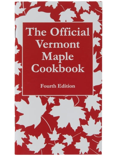 Vermont Sugar Makers Association Cookbook - 4th Edition